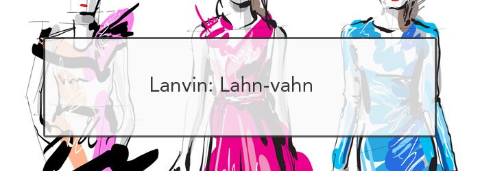 lanvin-22ee1868959411d6c02f897470b76c6b.jpg