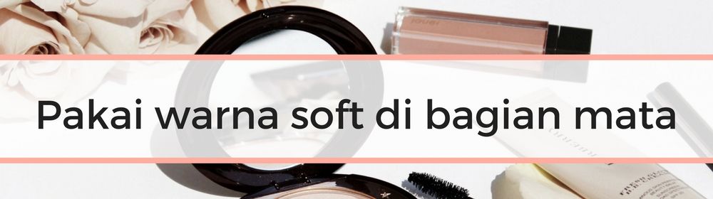 #RoadtoBFA2018: Tips Makeup Ssin Ini Bisa Kamu Coba untuk BeautyFest