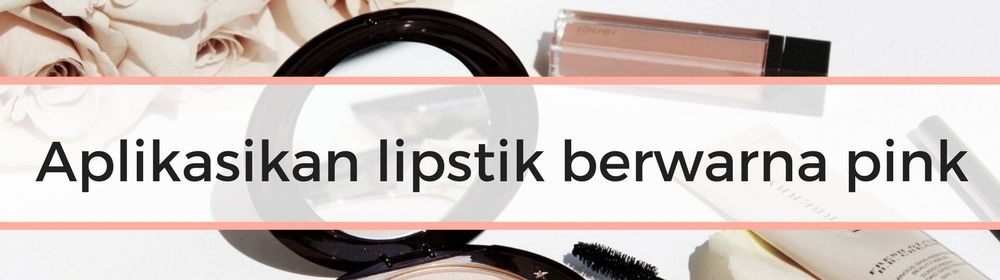 #RoadtoBFA2018: Tips Makeup Ssin Ini Bisa Kamu Coba untuk BeautyFest