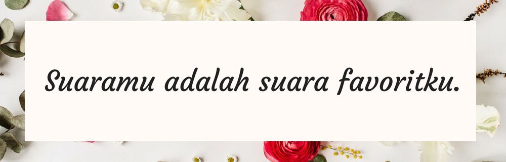 20 Kata Kata  Romantis  untuk Pacar yang Bisa Kamu Contek