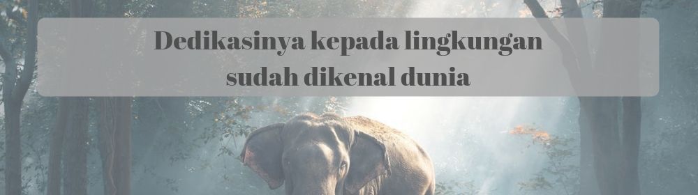 Simak Nih Kisah Farwiza Farhan Si Pahlawan Lingkungan