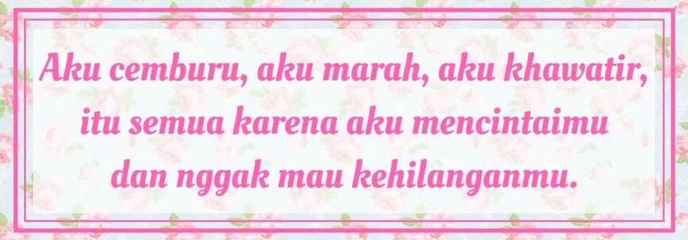  Buat  Dia Peka  Ini 10 Quotes Kata Kata  Cemburu Buat  Pacar 