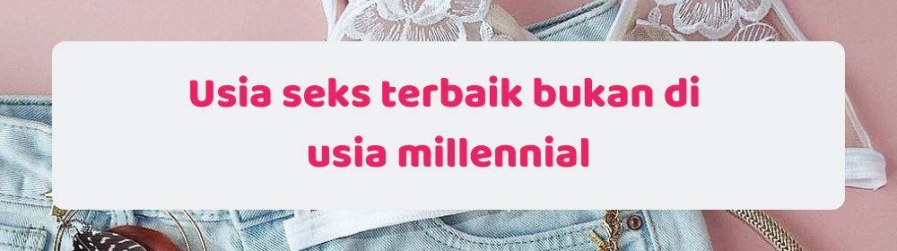 Berdasarkan Survei, Kepuasan Seks Terbaik Bukan di Usia Millennial