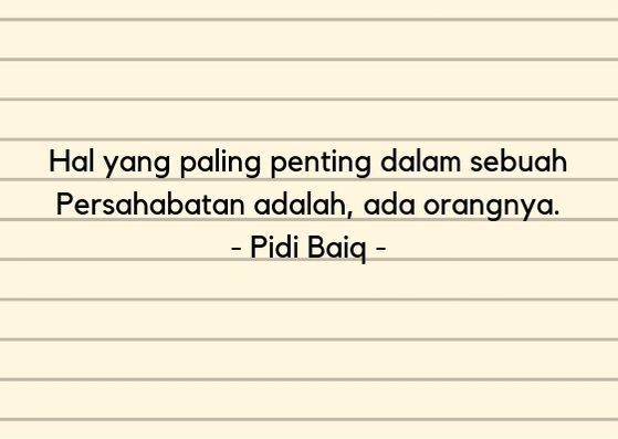 10 Quotes Pidi Baiq Tentang Masa Kuliah Yang Bikin Kamu