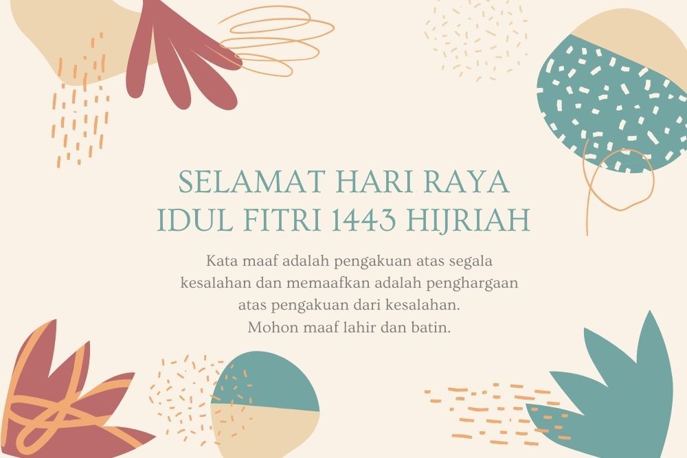 Sambung Silaturahmi Idul Fitri 2022 dengan 15 Ucapan Selamat Hari Raya